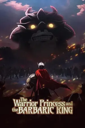The Warrior Princess and the Barbaric King 2026 Season 01 Hindi - English - Japanese Audio WEB-DL 720p - 1080p [EP 04 Added]